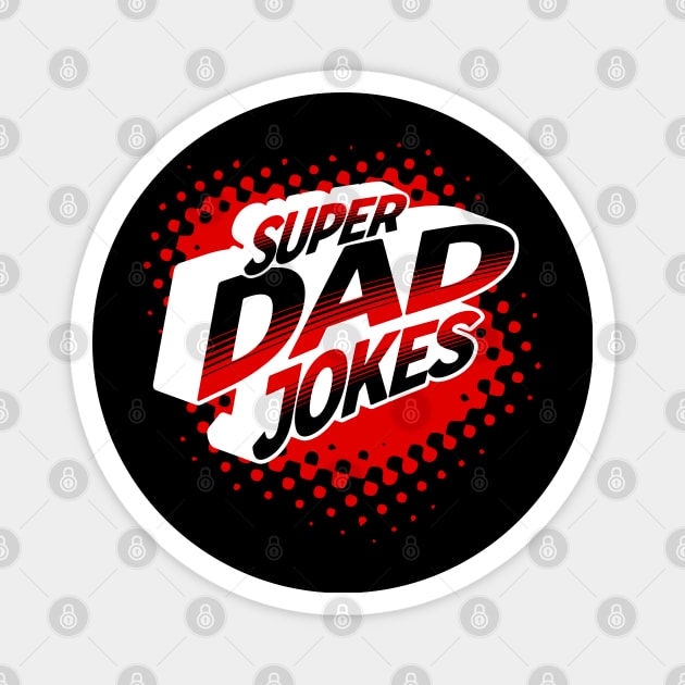 SUPER DAD JOKES HERO THEME Magnet by StayVibing